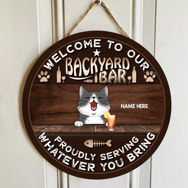 Pawzity Backyard Signs, Gifts For Cat Lovers, Welcome To Our Backyard Bar Proudly Serving Whatever You Bring Funny Signs , Cat Mom Gifts