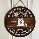 Pawzity Backyard Signs, Gifts For Dog Lovers, Welcome To Our Backyard Bar Proudly Serving Whatever You Bring Funny Signs , Dog Mom Gifts