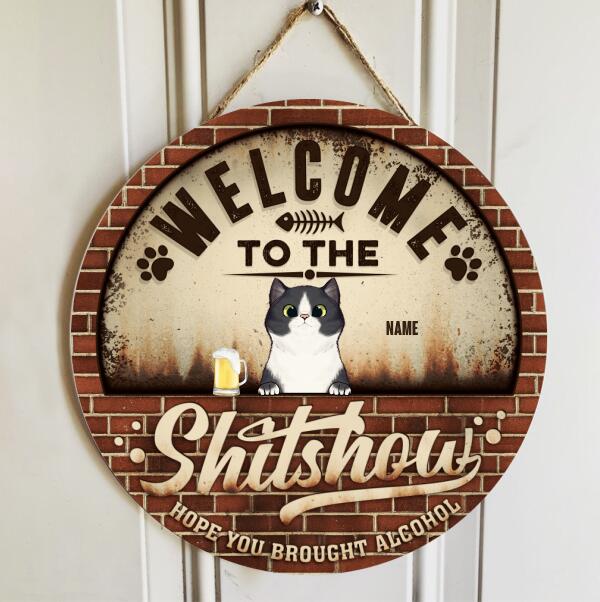 Pawzity Welcome To The Shitshow Hope You Brought Alcohol Funny Signs, Gifts For Cat Lovers, Retro Brick Door Sign , Cat Mom Gifts