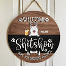 Pawzity Welcome To The Shitshow Hope You Brought Alcohol Funny Signs, Gifts For Dog Lovers, Brown & Black Background , Dog Mom Gifts