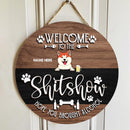 Pawzity Welcome To The Shitshow Hope You Brought Alcohol Funny Signs, Gifts For Pet Lovers, Brown & Black Background