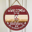 Christmas Door Decorations, Welcome To The Shitshow Hope You Brought Alcohol Funny Signs, Gifts For Dog Lovers , Dog Mom Gifts