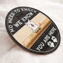 Pawzity No Need To Knock We Know You Are Here Welcome Door Signs, Gifts For Dog Lovers, Black & Yellow , Dog Mom Gifts