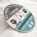 Pawzity No Need To Knock We Know You Are Here Welcome Door Signs, Gifts For Dog Lovers, Personalized Housewarming Gifts , Dog Mom Gifts