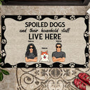Pawzity Personalized Doormat, Gifts For Dog Lovers, Dog's Spoiled And Their Household Staff Live Here Outdoor Door Mat