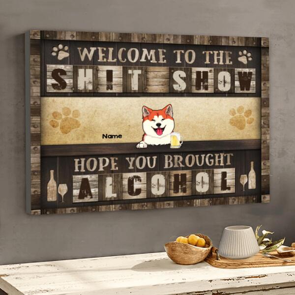 Welcome To Shitshow, Hope You Brought Alcohol, Pets At Wooden Counter Bar, Personalized Dog & Cat Canvas