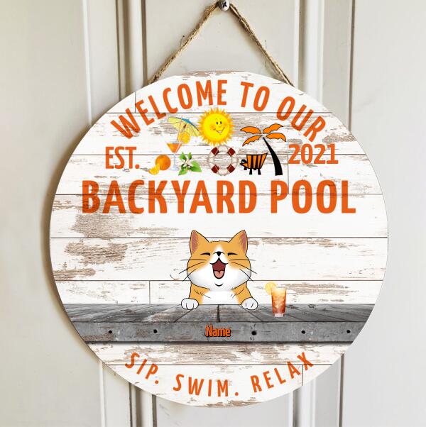 Pawzity Welcome To Our Backyard Pool Custom Wooden Signs, Gifts For Pet Lovers, Sip Swim Relax Welcome Door Signs