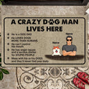 Pawzity Personalized Doormat, Gifts For Dog Lovers, A Crazy Dog Man Lives Here Outdoor Door Mat
