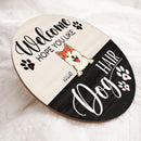 Pawzity Welcome Door Signs, Gifts For Dog Lovers, Hope You Like Dog Hair Funny Signs , Dog Mom Gifts