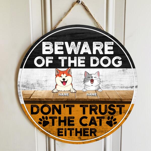Pawzity Beware Of The Dogs Funny Warning Signs, Gifts For Pet Lovers, Don't Trust The Cats Either Custom Wood Signs