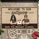 Pawzity Welcome To Our Shitshow Custom Doormat, Gifts For Pet Lovers, Hope You Brought Alcohol Front Door Mat