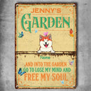 Metal Welcome To Garden Sign, Gifts For Pet Lovers, And Into The Garden, I Go To Lose My Mind And Free My Soul