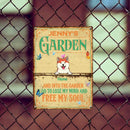 Metal Welcome To Garden Sign, Gifts For Pet Lovers, And Into The Garden, I Go To Lose My Mind And Free My Soul
