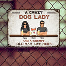 Pawzity Metal Welcome Sign, Gifts For Dog Lovers, A Crazy Dog Lady And A Grumpy Old Man Live Here, Housewarming Gifts