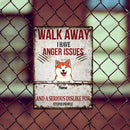 Pawzity Metal Yard Sign, Gifts For Dog Lovers, Walk Away We Have Anger Issues And A Serious Dislike For Stupid People