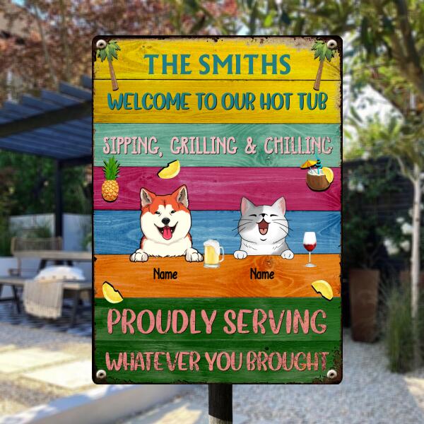 Pawzity Metal Hot Tub Sign, Gifts For Pet Lovers, Proudly Serving Whatever You Brought Colorful Welcome Signs