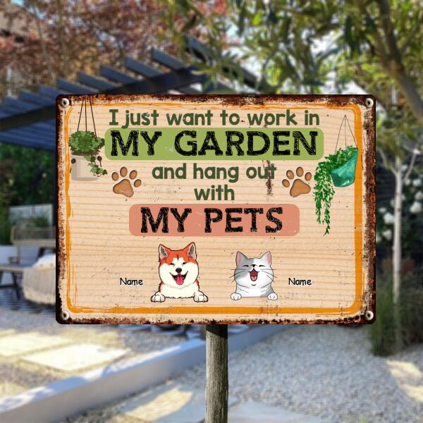 Pawzity Metal Garden Sign, Gifts For Pet Lovers, I Just Want To Work In My Garden And Hang Out With My Pets