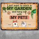 Pawzity Metal Garden Sign, Gifts For Pet Lovers, I Just Want To Work In My Garden And Hang Out With My Pets