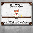 Pawzity Metal Bar Signs, Gifts For Pet Lovers, Proudly Serving Whatever You Brought Vintage Welcome Signs