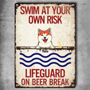 Pawzity Metal Pool Sign, Gifts For Pet Lovers, Swim At Your Own Risk Lifeguard On Beer Break Funny Warning Signs