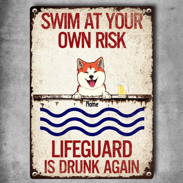 Pawzity Metal Pool Sign, Gifts For Pet Lovers, Swim At Your Own Risk Lifeguard Is Drunk Again Funny Warning Signs