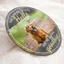 Pawzity Custom Wooden Signs, Pet Memorial Gifts, You Are My Favorite Hello And My Hardest Goodbye Memorial Signs