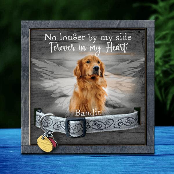 Personalized Pet Memorial Collar Sign, Pet Sympathy Gifts, No Longer By My Side But Forever In My Heart