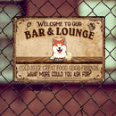 Welcome To Our Bar & Lounge Sign, Gifts For Pet Lovers, Cold Beer Great Food Good Friends Personalized Metal Signs