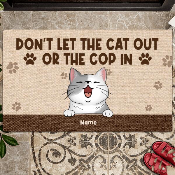 Pawzity Personalized Doormat, Gifts For Cat Lovers, Don't Let The Cats Out Or The Cops In Front Door Mat