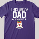 Happy St. Patrick's Day, This Lucky Dad Belongs To, Personalized Dog & Cat Breeds T-shirt, Gifts For Pet Lovers