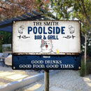 Pawzity Metal Poolside Bar & Grill Sign, Gifts For Pet Lovers, Good Drinks Good Food Good Times Personalized Metal Signs
