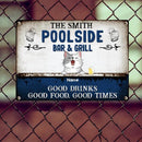 Pawzity Metal Poolside Bar & Grill Sign, Gifts For Pet Lovers, Good Drinks Good Food Good Times Personalized Metal Signs