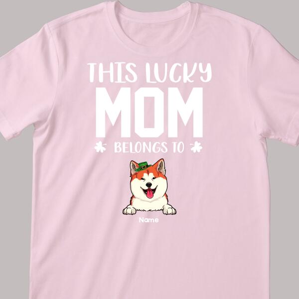 Happy St. Patrick's Day, This Lucky Mom Belongs To, Personalized Dog & Cat Breeds T-shirt, Gifts For Pet Lovers