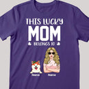 Happy St. Patrick's Day, This Lucky Mom Belongs To, Personalized Girl & Her Pets T-shirt, Gifts For Pet Lovers