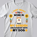 I Just Want To Work In My Garden And Hangout With My Dogs, Personalized Gardening T-shirt, Gifts For Dog Lovers