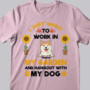 I Just Want To Work In My Garden And Hangout With My Dogs, Personalized Gardening T-shirt, Gifts For Dog Lovers