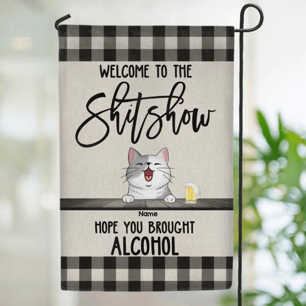 Welcome To The Shitshow Hope You Brought Alcohol, Personalized Dog & Cat Garden Flag, Gifts For Pet Lovers
