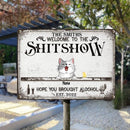 Pawzity Welcome To The Shitshow Hope You Brought Alcohol Metal Yard Sign, Gifts For Pet Lovers, Personalized Vintage Signs