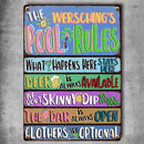 Pawzity Metal Pool Signs, Gifts For Family, We Don't Skinny Dip We Chunky Dunk The Bar Is Always Open Pool Rules Sign