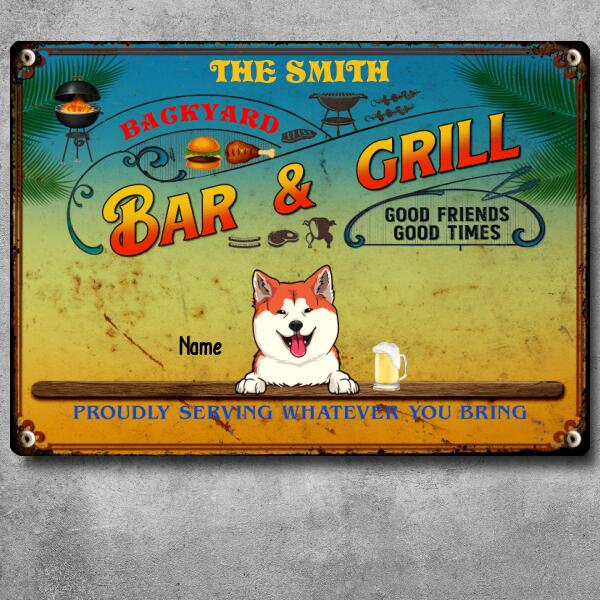 Pawzity Metal Backyard Bar & Grill Signs, Gifts For Pet Lovers, Proudly Serving Whatever You Bring Personalized Family Sign