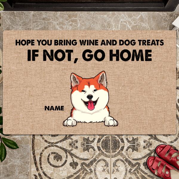 Pawzity Custom Doormat, Gifts For Dog Lovers, Hope You Bring Wine & Dog Treats If Not Go Home Front Door Mat