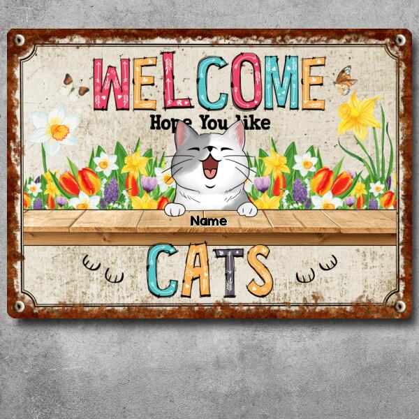 Pawzity Metal Welcome Signs, Gifts For Cat Lovers, Welcome Hope You Like Cats Flower Personalized Home Signs