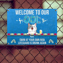 Pawzity Metal Pool Sign, Gifts For Pet Lovers, Swim At Your Own Risk Lifeguard Is Drunk Again Welcome Signs