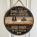 Pawzity Custom Wooden Signs, Gifts For Dog Lovers, A Crazy Dog Lady And A Grumpy Old Man Live Here Vintage Signs