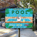 Pawzity Metal Pool House Sign, Gifts For Pet Lovers, Chill Drink Chat Dog & Cat In A Pool Welcome Signs