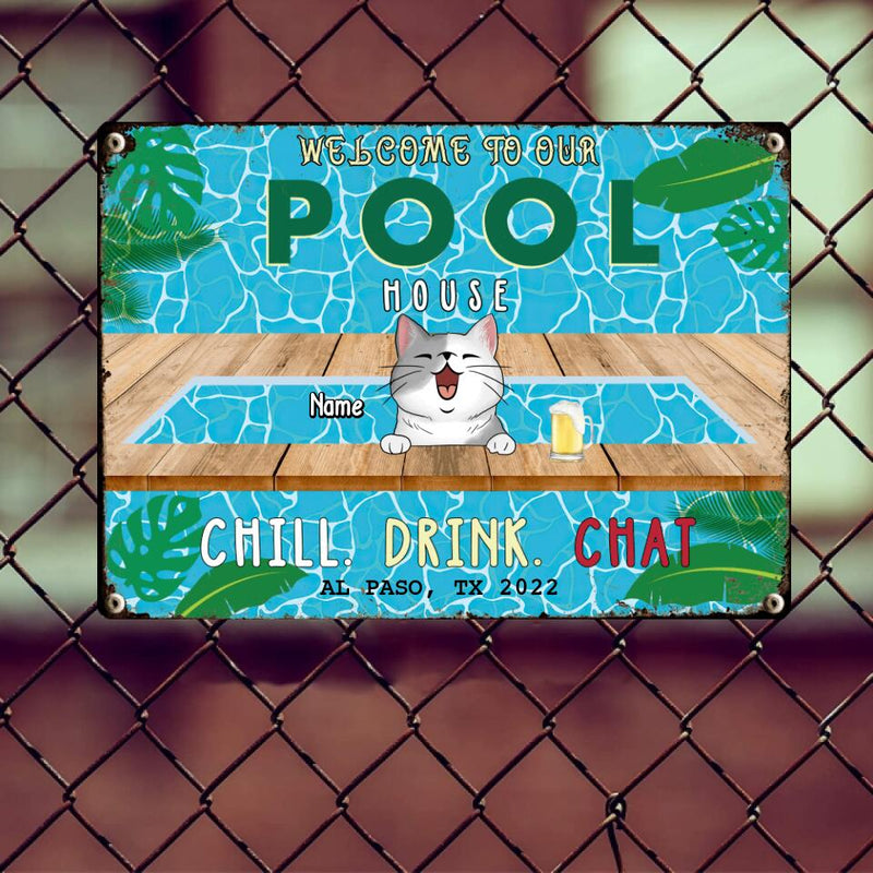 Pawzity Metal Pool House Sign, Gifts For Pet Lovers, Chill Drink Chat Dog & Cat In A Pool Welcome Signs