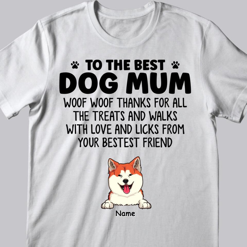 Personalized Dog Breed T-shirt, To The Best Dog Mum Woof Woof Thanks For All, Funny Gifts For Mother's Day