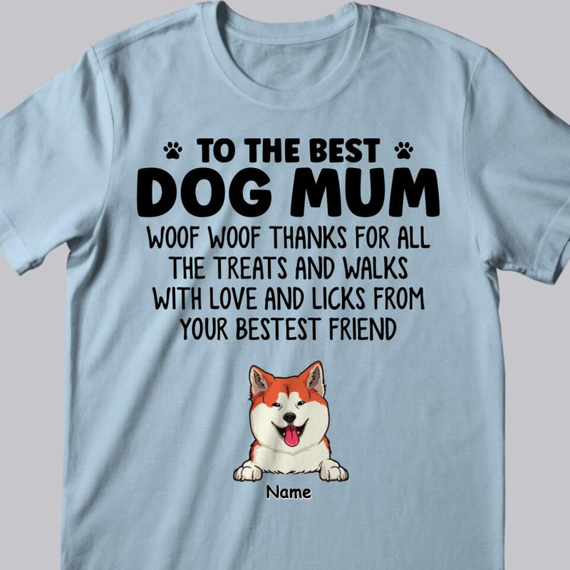 Personalized Dog Breed T-shirt, To The Best Dog Mum Woof Woof Thanks For All, Funny Gifts For Mother's Day