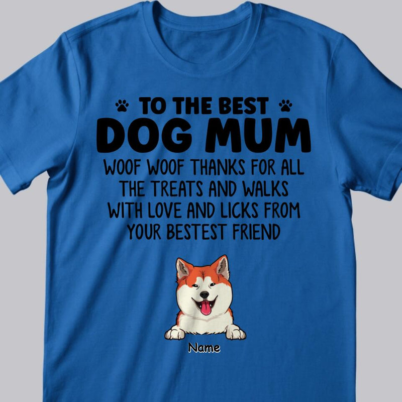 Personalized Dog Breed T-shirt, To The Best Dog Mum Woof Woof Thanks For All, Funny Gifts For Mother's Day