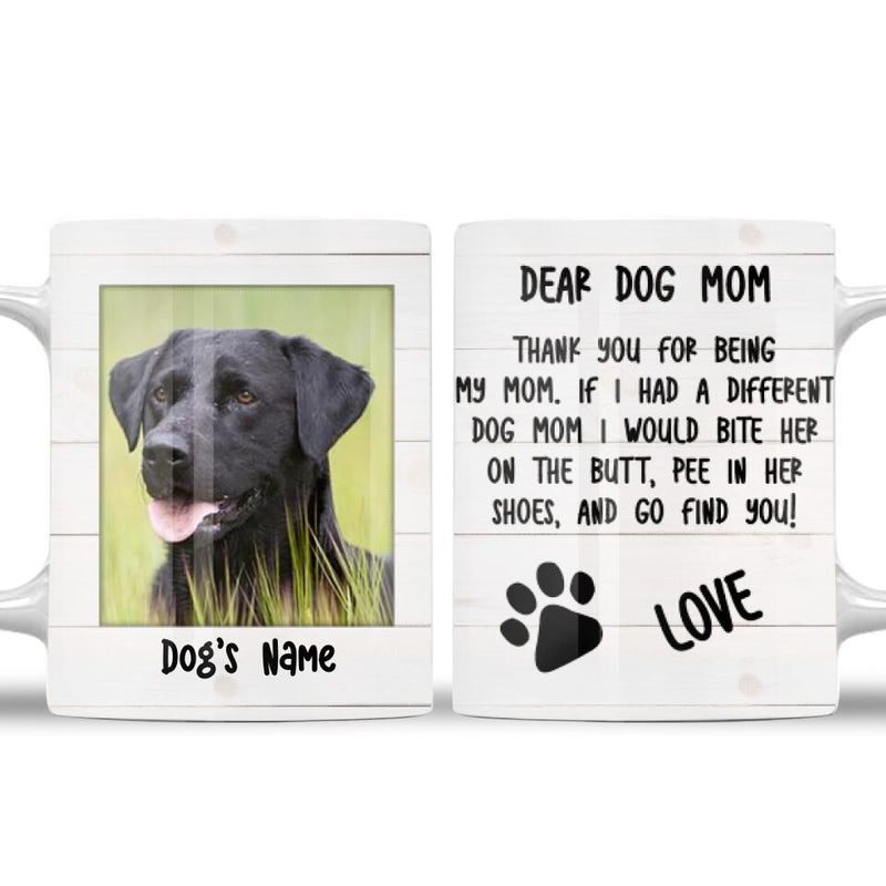 Mother Day Personalized Dog's Photo White Mug, Gifts For Dog Moms, Thanks For Being My Mom